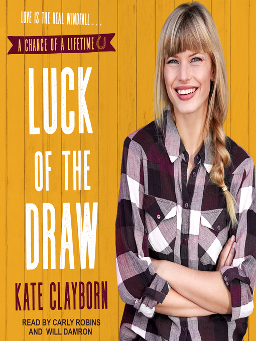 Title details for Luck of the Draw by Kate Clayborn - Available